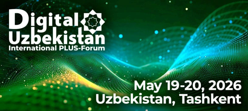 Международный ПЛАС-Форум «Digital Uzbekistan» в шестой раз пройдет в Ташкенте